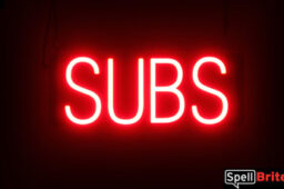 Subs sign, featuring LED lights that look like neon Subs signs