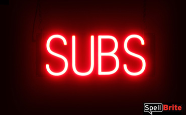 Subs sign, featuring LED lights that look like neon Subs signs