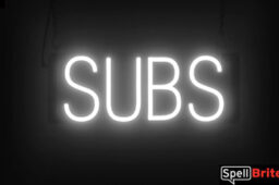 Subs sign, featuring LED lights that look like neon Subs signs