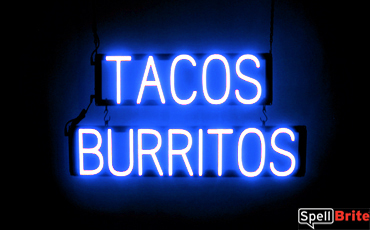 TACOS BURRITOS sign, featuring LED lights that look like neon TACOS BURRITOS signs