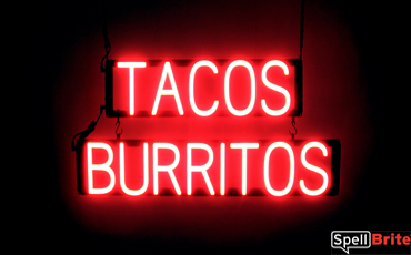 TACOS BURRITOS LED lighted signs that look like neon signage for your business