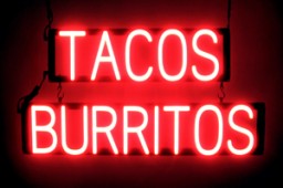TACOS BURRITOS lighted LED signs that look like neon signage for your business