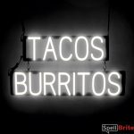 TACOS BURRITOS sign, featuring LED lights that look like neon TACOS BURRITOS signs