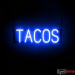 TACOS sign, featuring LED lights that look like neon TACO signs