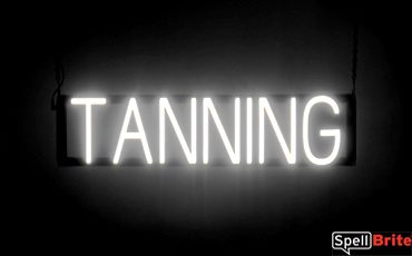 TANNING sign, featuring LED lights that look like neon TANNING signs