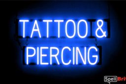 TATTOO PIERCING sign, featuring LED lights that look like neon TATTOO PIERCING signs