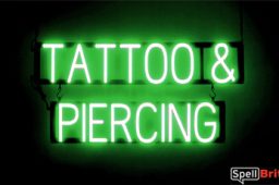 TATTOO PIERCING sign, featuring LED lights that look like neon TATTOO PIERCING signs