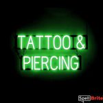 TATTOO PIERCING sign, featuring LED lights that look like neon TATTOO PIERCING signs