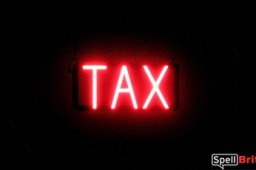 TAX LED sign that is an alternative to neon illuminated signs for your business