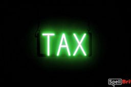 TAX sign, featuring LED lights that look like neon TAX signs