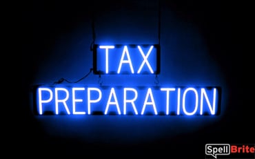 TAX PREPARATION sign, featuring LED lights that look like neon TAX PREPARATION signs