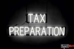 TAX PREPARATION sign, featuring LED lights that look like neon TAX PREPARATION signs