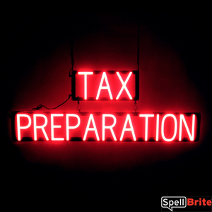 TAX PREPARATION LED sign that looks like lighted neon signs for your business