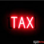 TAX sign, featuring LED lights that look like neon TAX signs