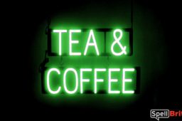 TEA COFFEE sign, featuring LED lights that look like neon TEA COFFEE signs