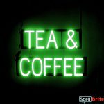 TEA COFFEE sign, featuring LED lights that look like neon TEA COFFEE signs