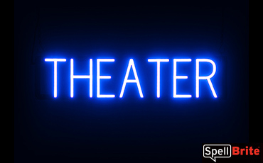 THEATER sign, featuring LED lights that look like neon THEATER signs