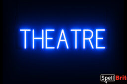 THEATRE sign, featuring LED lights that look like neon THEATRE signs
