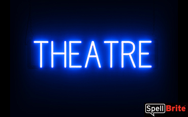 THEATRE sign, featuring LED lights that look like neon THEATRE signs