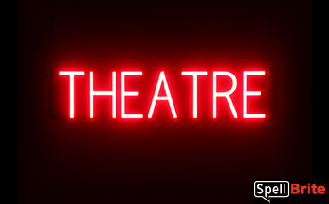 THEATRE sign, featuring LED lights that look like neon THEATRE signs