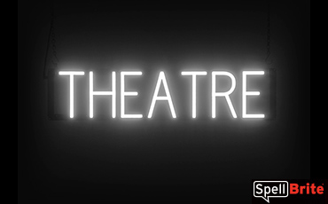 THEATRE sign, featuring LED lights that look like neon THEATRE signs