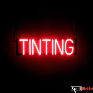 TINTING LED sign that is an alternative to neon lighted signs for your automotive shop