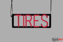 TIRES LED signage that is an alternative to a neon sign for your auto shop