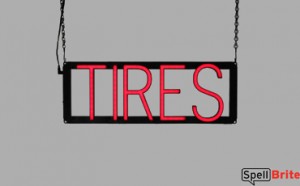 TIRES LED signage that is an alternative to a neon sign for your auto shop