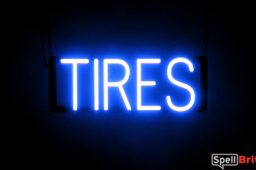 TIRES sign, featuring LED lights that look like neon TIRE signs