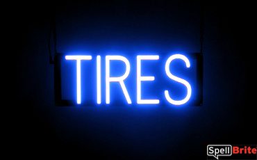 TIRES sign, featuring LED lights that look like neon TIRE signs