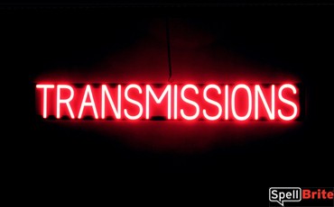 TRANSMISSIONS sign, featuring LED lights that look like neon TRANSMISSION signs