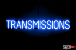 TRANSMISSIONS sign, featuring LED lights that look like neon TRANSMISSION signs