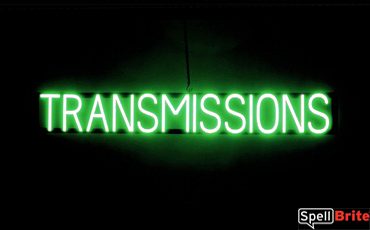 TRANSMISSIONS sign, featuring LED lights that look like neon TRANSMISSION signs