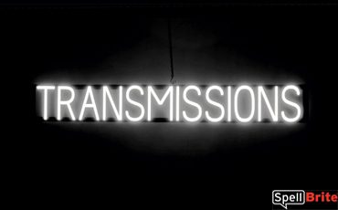 TRANSMISSIONS sign, featuring LED lights that look like neon TRANSMISSION signs