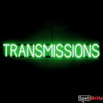 TRANSMISSIONS sign, featuring LED lights that look like neon TRANSMISSION signs