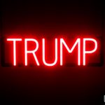 TRUMP sign, featuring LED lights that look like neon TRUMP signs