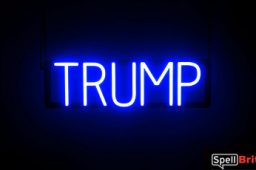 TRUMP sign, featuring LED lights that look like neon TRUMP signs