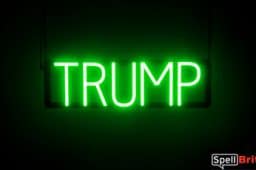 TRUMP sign, featuring LED lights that look like neon TRUMP signs