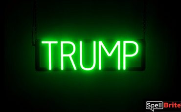 TRUMP sign, featuring LED lights that look like neon TRUMP signs