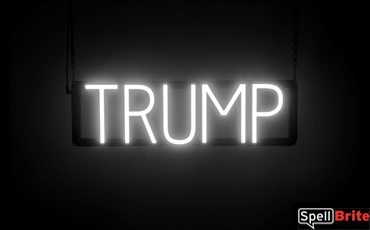 TRUMP sign, featuring LED lights that look like neon TRUMP signs