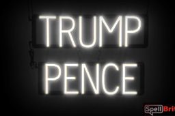 TRUMP PENCE sign, featuring LED lights that look like neon TRUMP PENCE signs