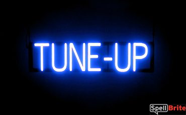 TUNE UP sign, featuring LED lights that look like neon TUNE UP signs