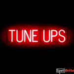 TUNE UPS sign, featuring LED lights that look like neon TUNE UPS signs