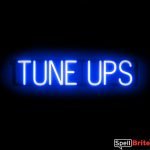 TUNE UPS sign, featuring LED lights that look like neon TUNE UPS signs