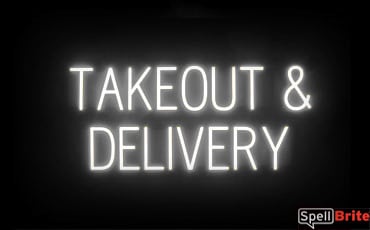 TAKEOUT DELIVERY sign, featuring LED lights that look like neon TAKEOUT DELIVERY signs