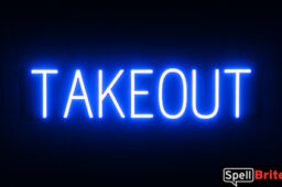 TAKEOUT sign, featuring LED lights that look like neon TAKEOUT signs