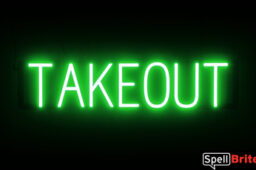 TAKEOUT Sign – SpellBrite’s LED Sign Alternative to Neon TAKEOUT Signs for Restaurants in Green