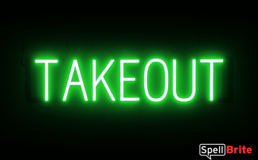 TAKEOUT Sign – SpellBrite’s LED Sign Alternative to Neon TAKEOUT Signs for Restaurants in Green