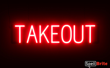 TAKEOUT sign, featuring LED lights that look like neon TAKEOUT signs