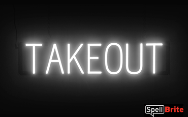 TAKEOUT sign, featuring LED lights that look like neon TAKEOUT signs